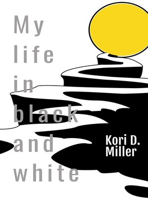 cover image of My Life In Black and White
